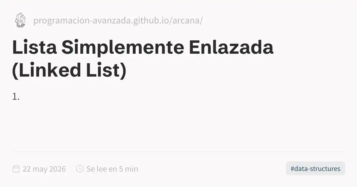 Lista Simplemente Enlazada (Linked List)